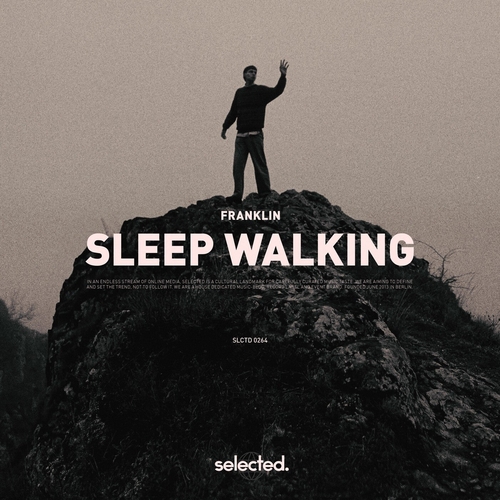 Franklin - Sleep Walking [SELECTED264]